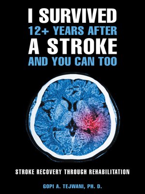 cover image of I Survived 12+ Years After a Stroke and You Can Too